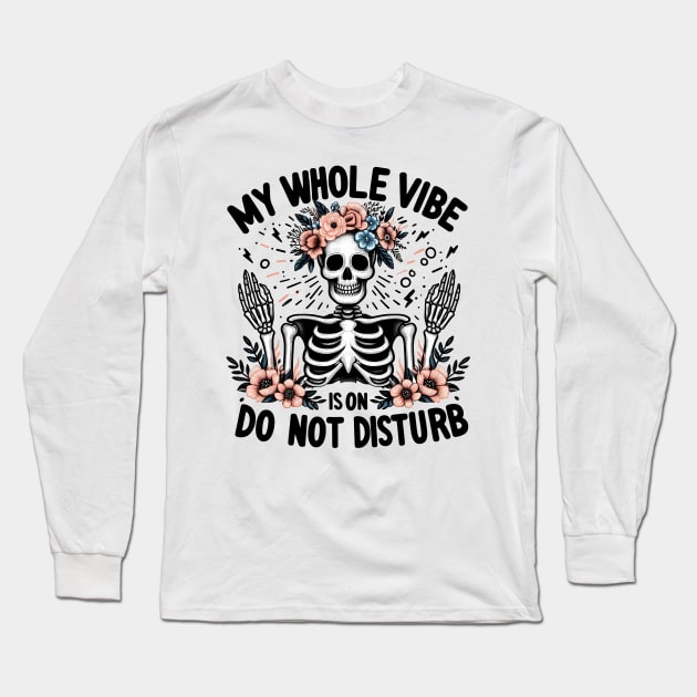 "Do Not Disturb" Funny Skeleton Long Sleeve T-Shirt by FlawlessSeams